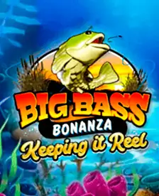 Big Bass - Keeping it Reel